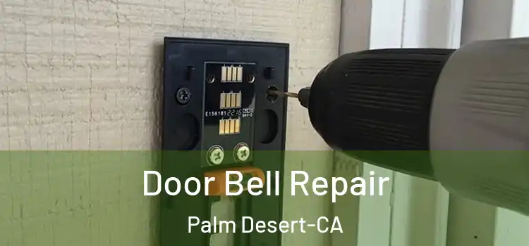 Door Bell Repair Palm Desert-CA