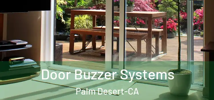 Door Buzzer Systems Palm Desert-CA